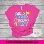 Girls Gone Cruising Girls Trip Cruise Shirt