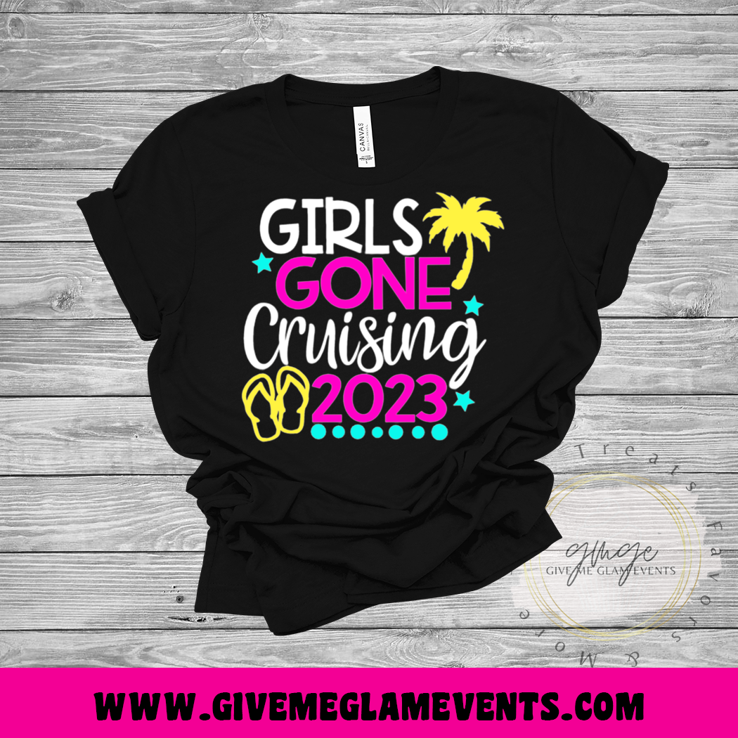Girls Gone Cruising Girls Trip Cruise Shirt