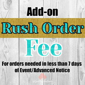 Rush Order Fee less than 7 days notice